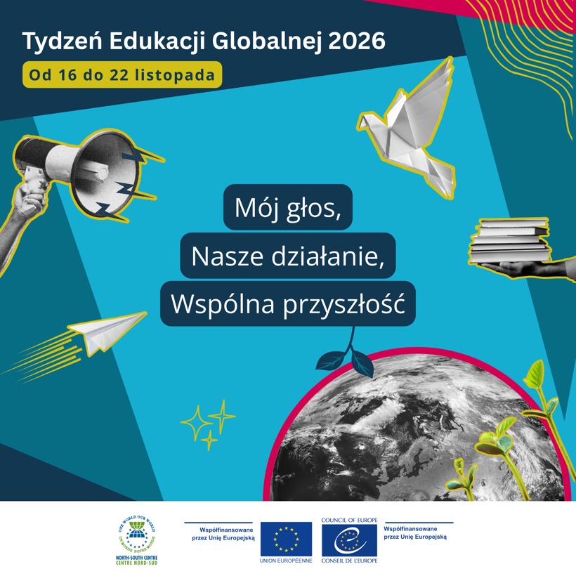 Grafika kampanii Tydzień Edukacji Globalnej 2026 z hasłem „Mój głos, nasze działanie, wspólna przyszłość”; termin 16–22 listopada.